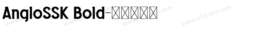 AngloSSK Bold字体转换